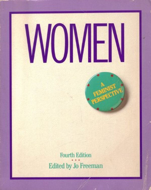 Cover Art for 9780874848014, Women: A Feminist Perspective by Jo Freeman