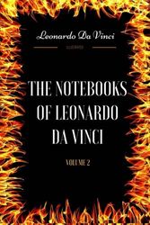 Cover Art for 9781975709419, The Notebooks of Leonardo da Vinci - Volume 2: By Leonardo Da Vinci - Illustrated by Leonardo Da Vinci