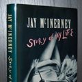 Cover Art for 9780747501800, Story of My Life by McInerney, Jay