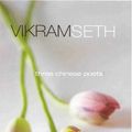 Cover Art for 9780670058488, Three Chinese Poets by Vikram Seth