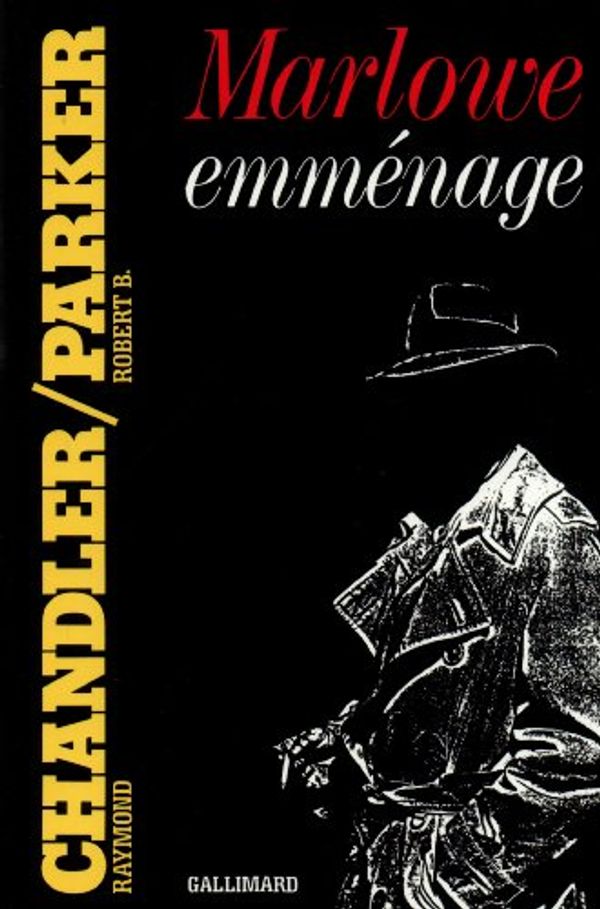 Cover Art for 9782070719693, Marlowe emménage by Chandler, Raymond; Parker, Robert B.