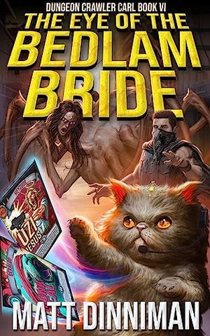 Cover Art for B0C1R52V2J, The Eye of the Bedlam Bride by Matt Dinniman