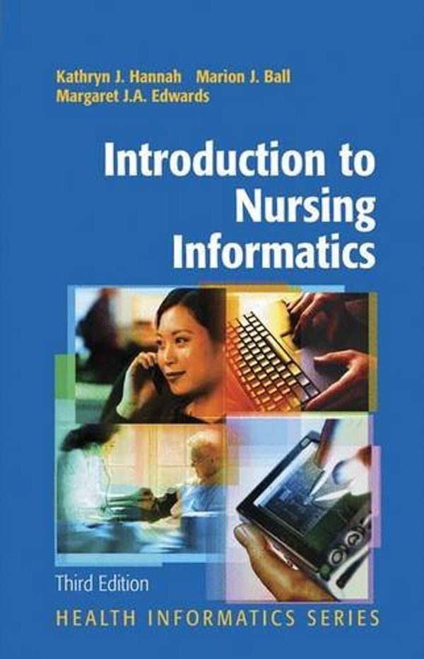 Cover Art for 9780387260969, Introduction to Nursing Informatics by Kathryn J. Hannah