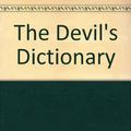 Cover Art for 9780916144357, The Devil's Dictionary by Ambrose Bierce