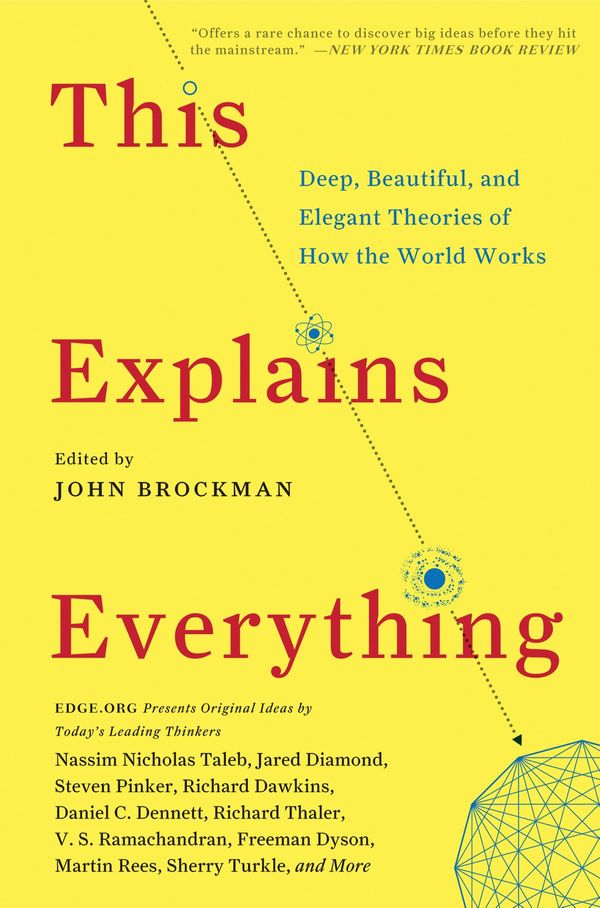 Cover Art for 9780062230188, This Explains Everything by John Brockman
