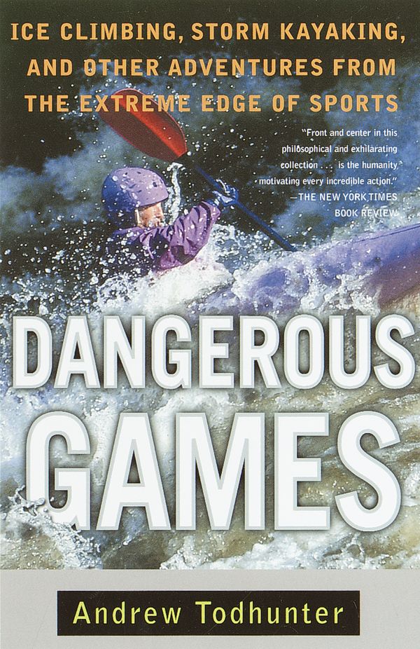 Cover Art for 9780307831996, Dangerous Games by Andrew Todhunter