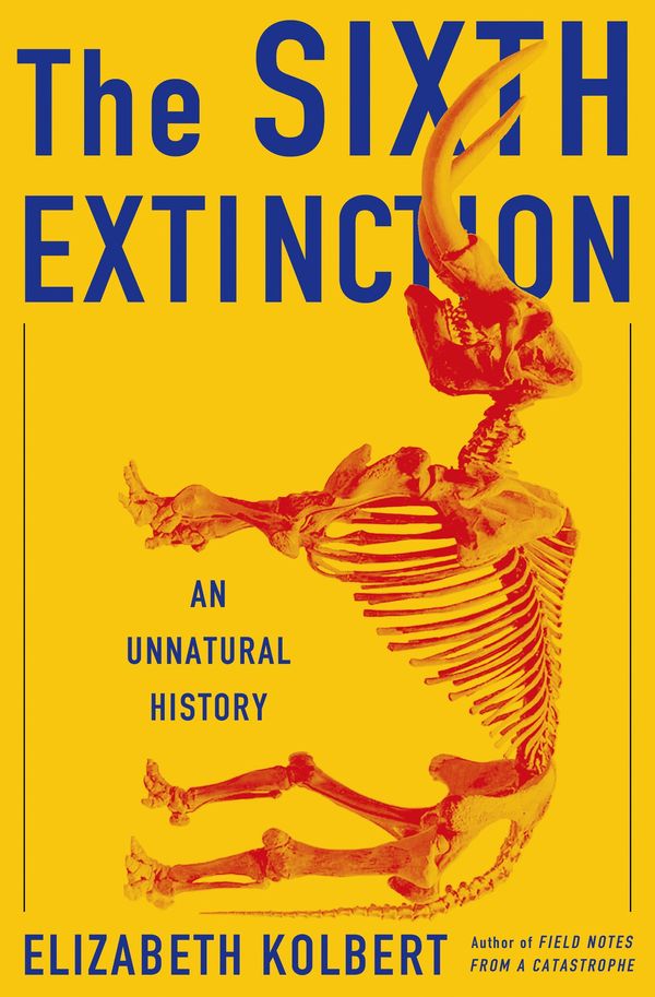 Cover Art for 9780805099799, The Sixth Extinction by Elizabeth Kolbert