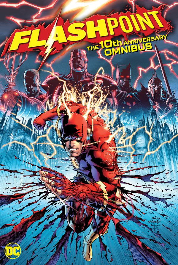 Cover Art for 9781779509772, Flashpoint: The 10th Anniversary Omnibus by Geoff Johns