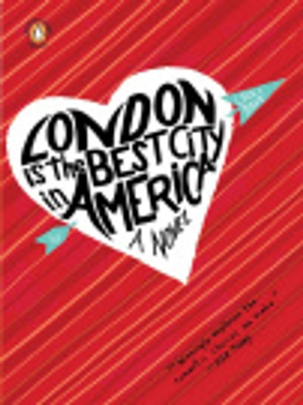 Cover Art for 9781429551328, London Is the Best City in America by Laura Dave