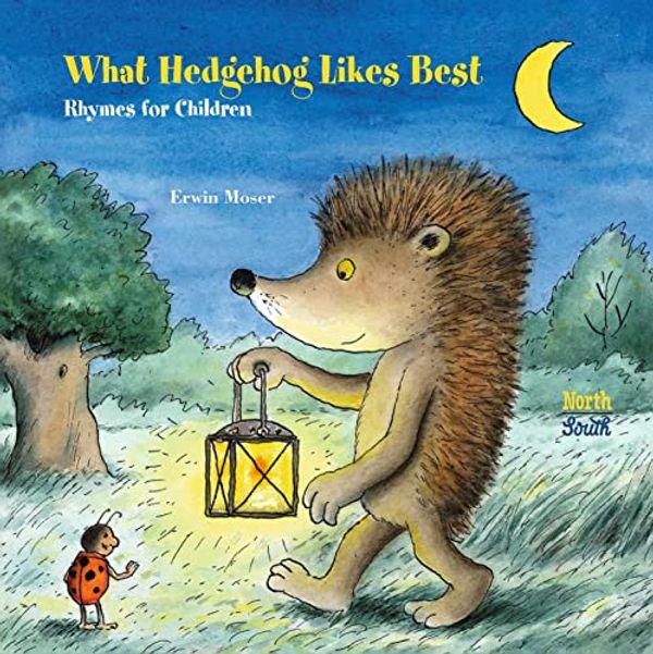 Cover Art for 9780735845176, What Hedgehog Likes Best: Rhymes for Children by Erwin Moser
