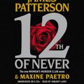 Cover Art for 9781611130324, 12th of Never by James Patterson, Maxine Paetro