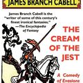 Cover Art for 9781587152207, The Cream of the Jest by James Branch Cabell