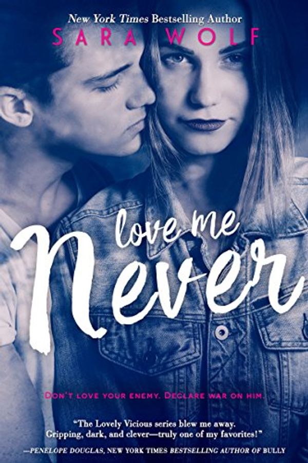 Cover Art for B00YM6RDVC, Love Me Never (Lovely Vicious Book 1) by Sara Wolf