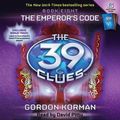 Cover Art for 9780545202770, Emperor's Code, the; 39 Clues by Gordon Korman
