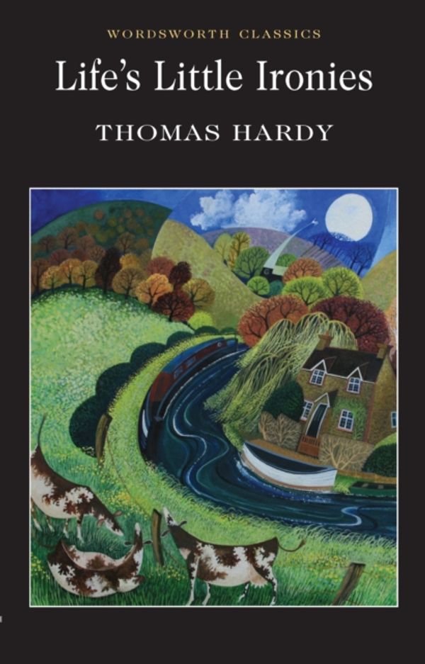 Cover Art for 9781853261787, Life's Little Ironies by Thomas Hardy