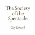 Cover Art for 9780942299809, The Society of the Spectacle by Guy Debord