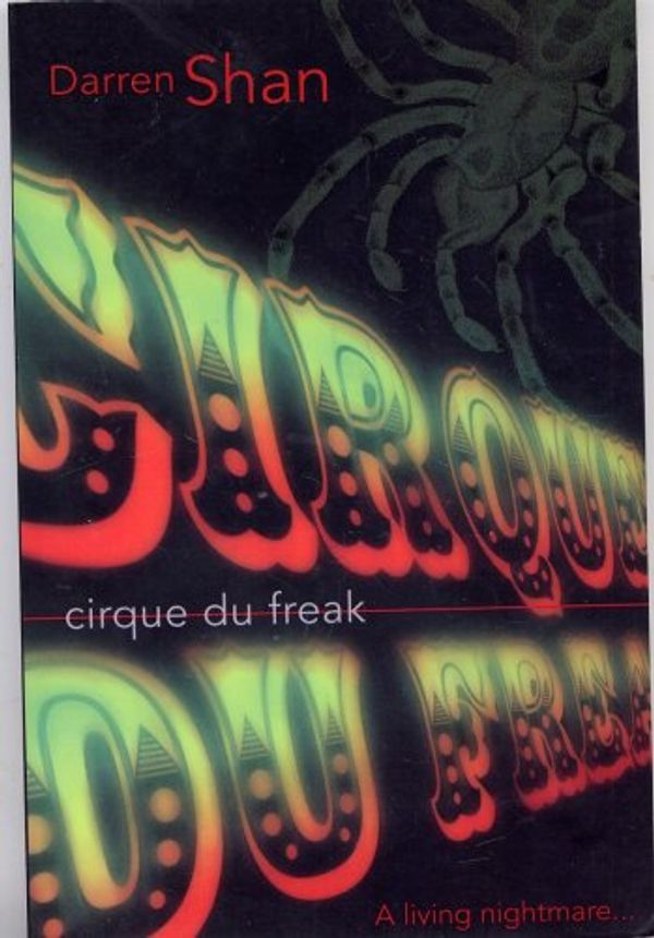 Cover Art for 9780007624621, Cirque Du Freak (The Saga of Darren Shan) by Darren Shan