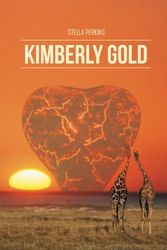 Cover Art for 9781514446492, Kimberly Gold by Stella Perkins