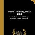 Cover Art for 9781363267248, Homer's Odyssey, Books XI, XII by Homer Odyssey