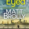 Cover Art for 9781848457997, Dead Eyed: a gripping crime thriller you won’t be able to put down! (DCI Michael Lambert crime series, Book 1) by Matt Brolly