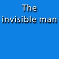 Cover Art for 1230000288375, The Invisible Man by H.G. Wells