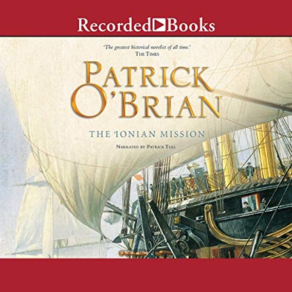 Cover Art for 9781664409798, The Ionian Mission (The AubreyMaturin Series) by Patrick O'Brian