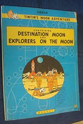 Cover Art for 9780416967104, Tintin's Moon Adventure Containing Destination Moon and Explorers on the Moon (A Magnet book) by Herge
