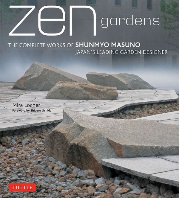 Cover Art for 9784805311943, ZEN Gardens by Mira Locher