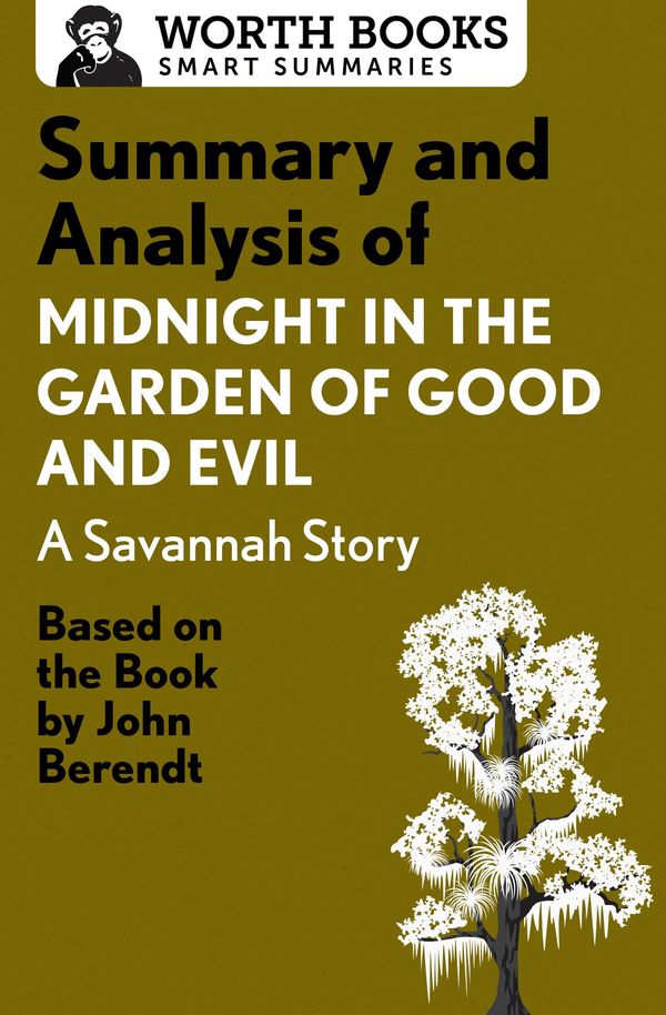 Cover Art for 9781504044714, Summary and Analysis of Midnight in the Garden of Good and Evil: A Savannah Story by Worth Books