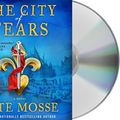 Cover Art for 9781250751652, The City of Tears by Kate Mosse