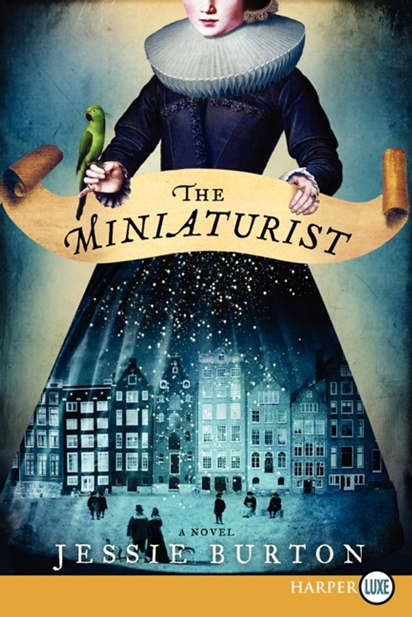 Cover Art for 9780062326904, The Miniaturist by Jessie Burton