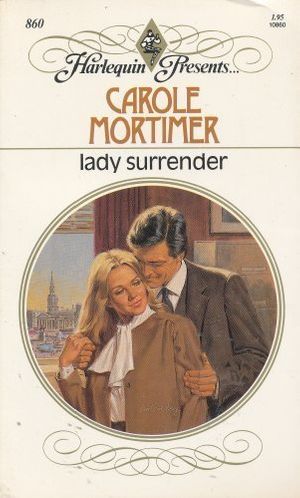 Cover Art for 9780373108602, Lady Surrender (Harlequin Presents, No 860) by Carole Mortimer