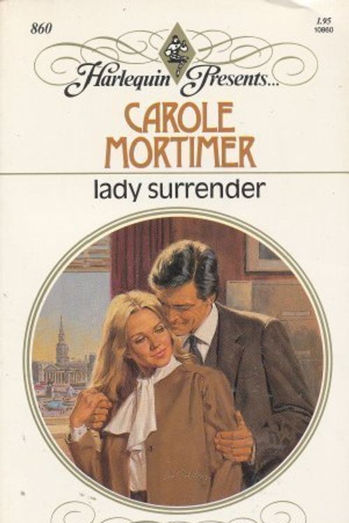 Cover Art for 9780373108602, Lady Surrender (Harlequin Presents, No 860) by Carole Mortimer