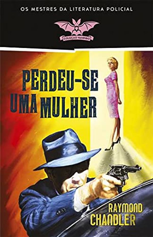 Cover Art for 9789897110634, Perdeu-Se Uma Mulher by Raymond Chandler