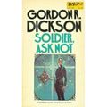 Cover Art for 9780879973391, Soldier, Ask Not by Gordon R. Dickson