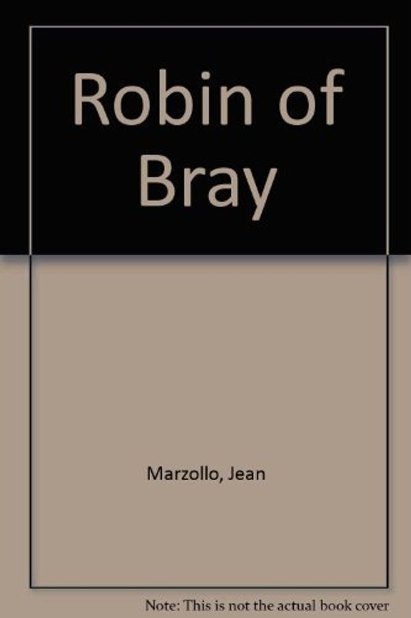Cover Art for 9780803773325, Robin of Bray by Jean Marzollo