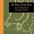 Cover Art for 9780762773671, The Way of the Hen by Clea Danaan