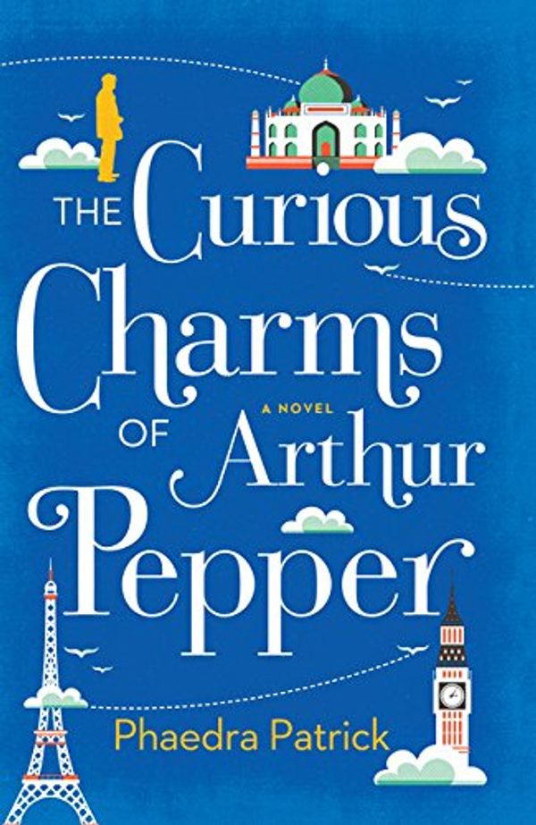 Cover Art for 9781410490254, The Curious Charms of Arthur Pepper (Thorndike Press Large Print Basic Series) by Phaedra Patrick