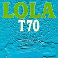 Cover Art for 9781874105893, Lola T70: The Racing History & Individual Chassis Record by John Starkey