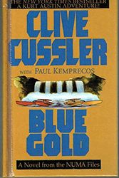 Cover Art for 9780684866161, Blue Gold (Numa Files) by Clive Cussler, Paul Kemprecos