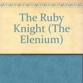 Cover Art for 9780606012508, The Ruby Knight by David Eddings