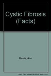 Cover Art for 9780192620378, Cystic Fibrosis (The Facts) by Ann Harris