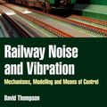 Cover Art for 9780080451473, Railway Noise and Vibration by David Thompson