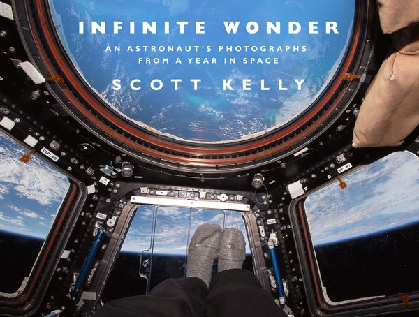 Cover Art for 9780857524775, Infinite WonderAn Astronaut's Photographs from a Year in Space by Scott Kelly