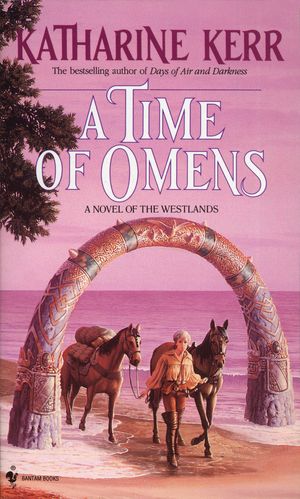 Cover Art for 9780553290110, Time Of Omens by Katharine Kerr