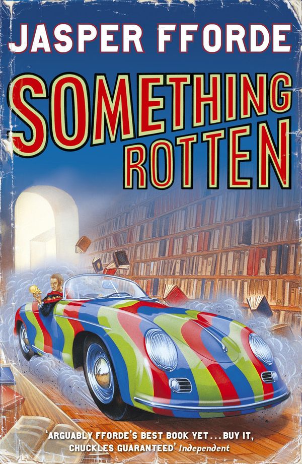 Cover Art for 9781844569229, Something Rotten: Thursday Next Book 4 by Jasper Fforde