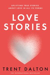Cover Art for 9780008520533, Love Stories by Trent Dalton