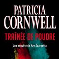 Cover Art for 9782890776586, Traînée de poudre (French Edition) by Patricia Cornwell