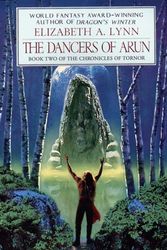 Cover Art for 9780441006878, The Dancers of Arun by Elizabeth Lynn