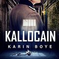 Cover Art for B08MFKQVKH, Kallocain (Swedish Edition) by Boye, Karin